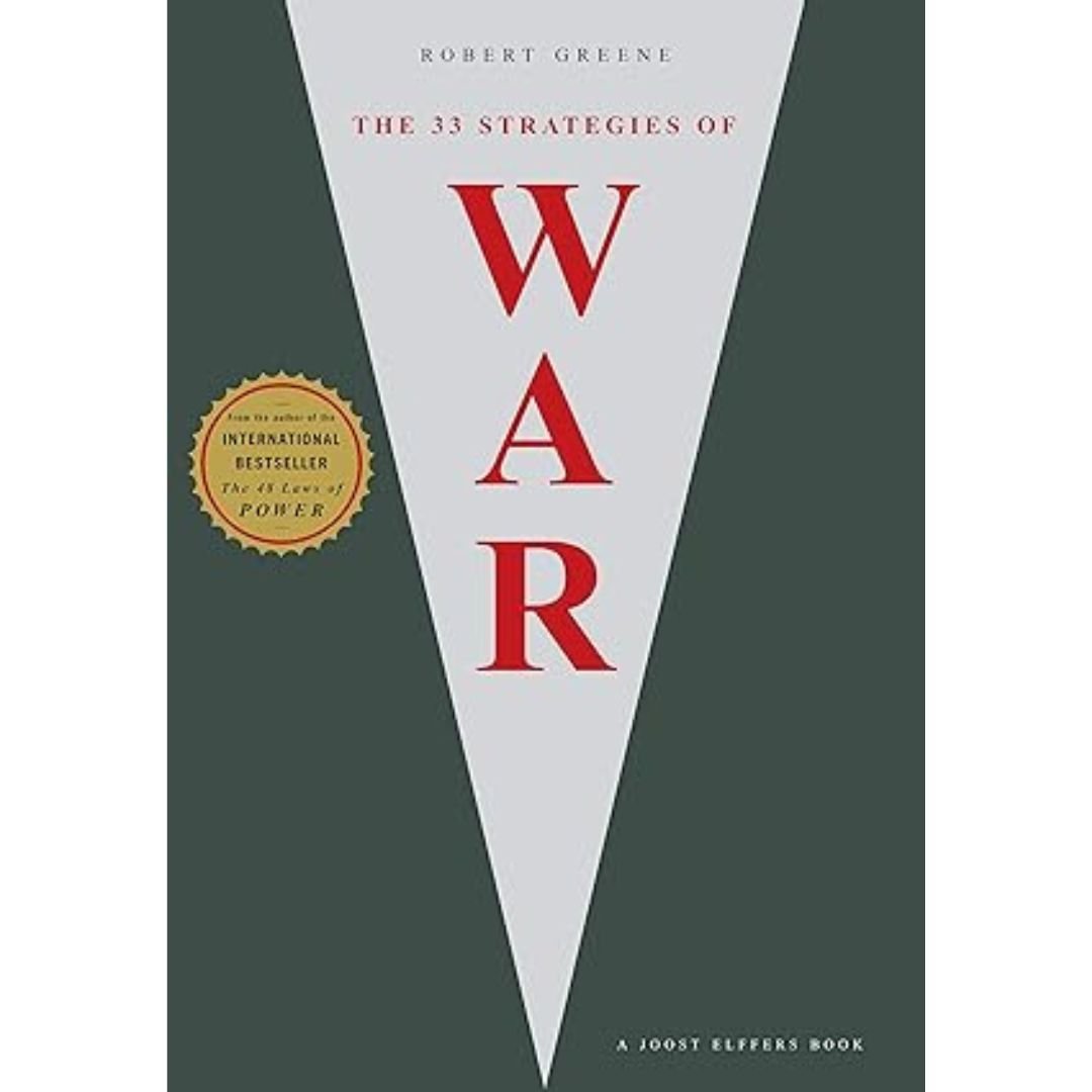 The 33 Strategies Of War - Robert Greene