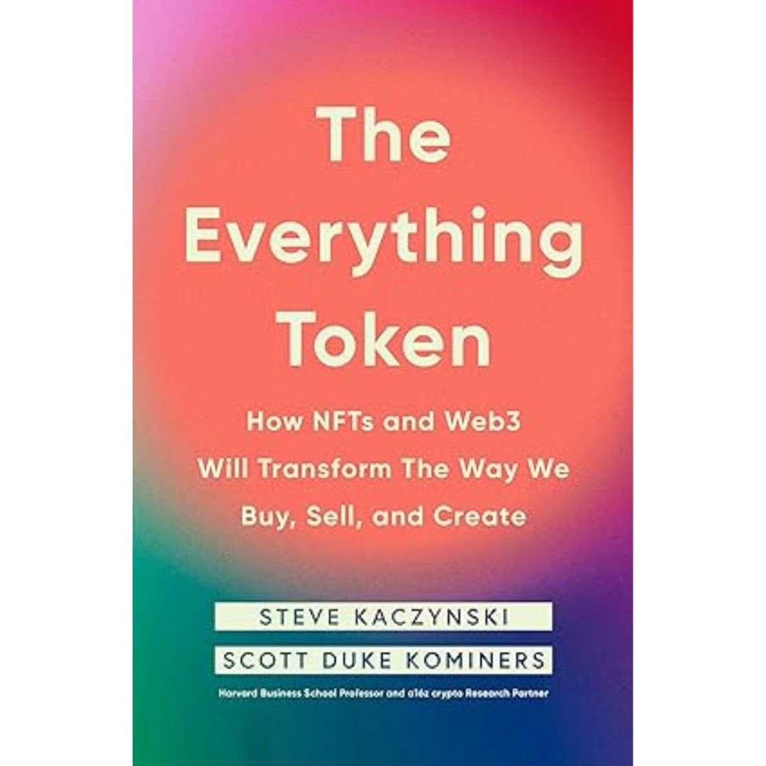 The Everything Token - Steve Kaczynski The Everything Token - Steve Kaczynski