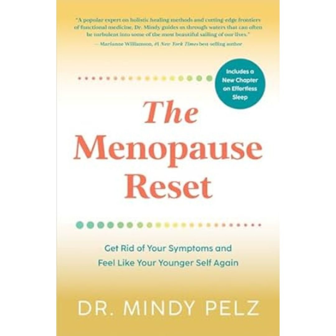 The Menopause Reset - Dr. Mindy Pelz
