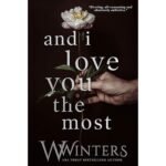 And I Love You the Most - W. Winters