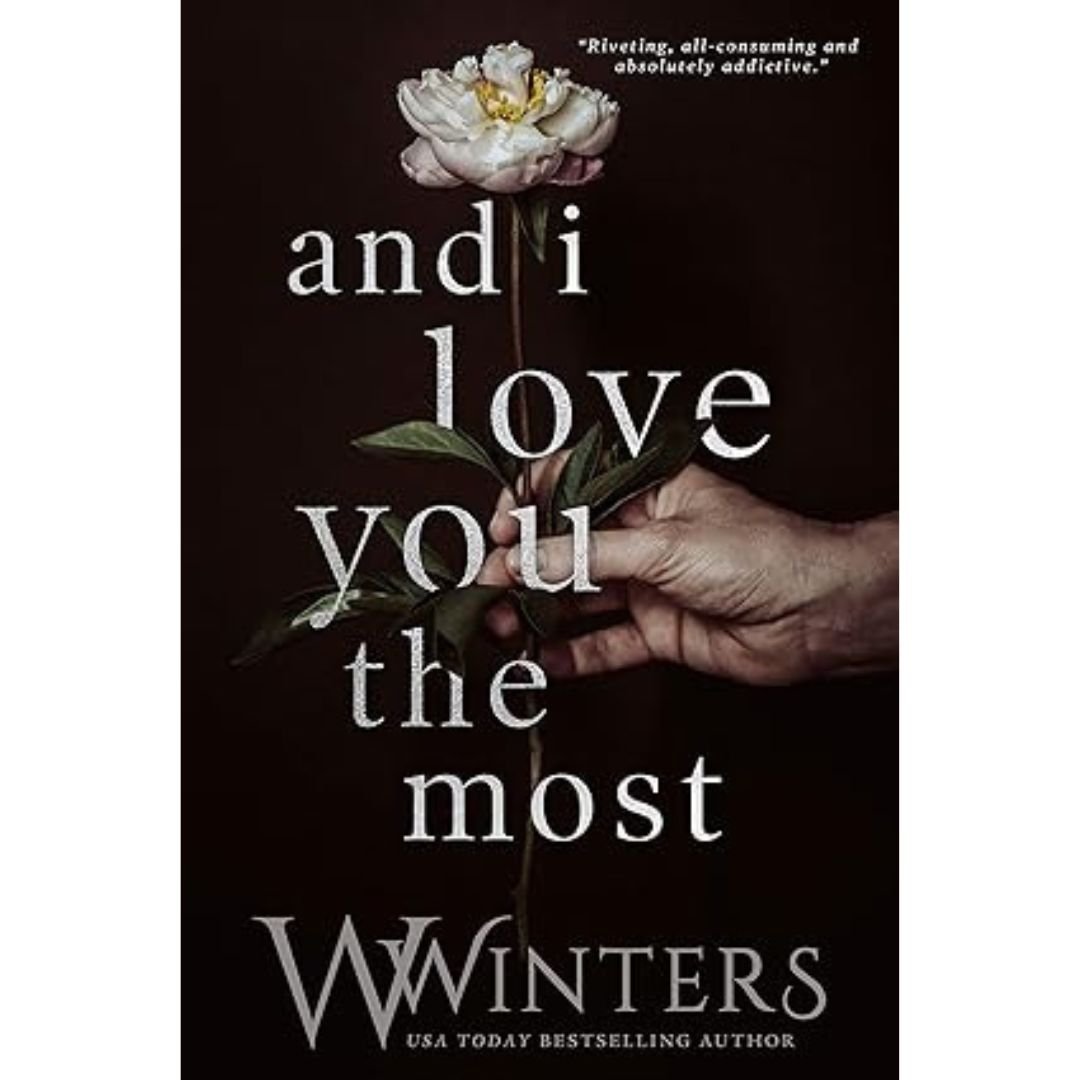 And I Love You the Most - W. Winters
