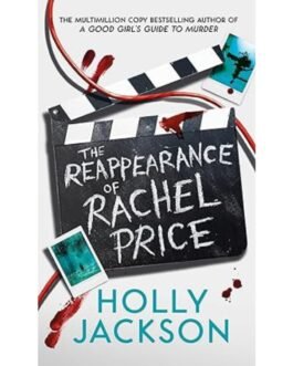 The Reappearance of Rachel Price - Holly Jackson