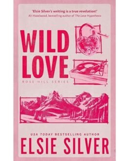 Wild Love - Elsie Silver