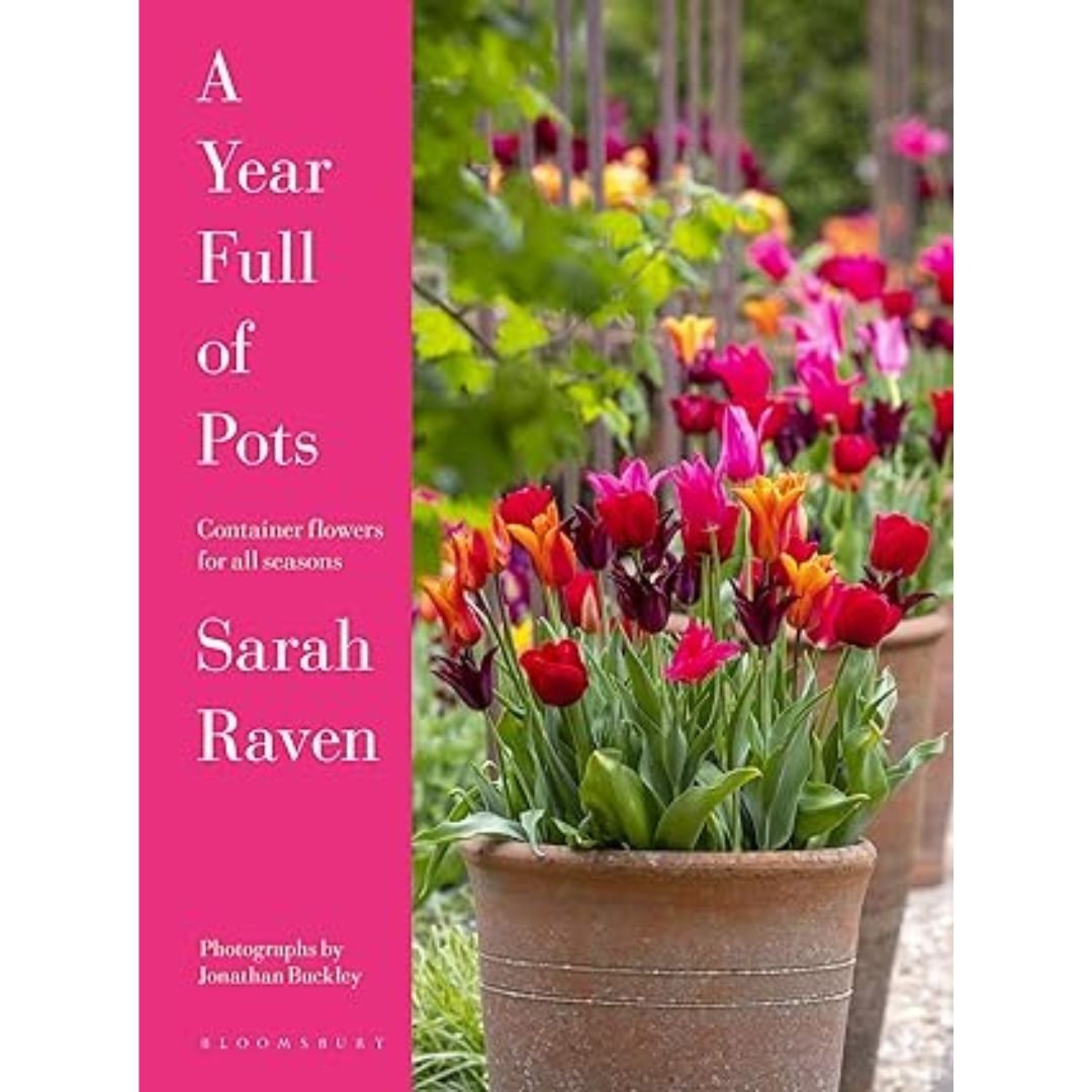 A Year Full of Pots - Sarah Raven
