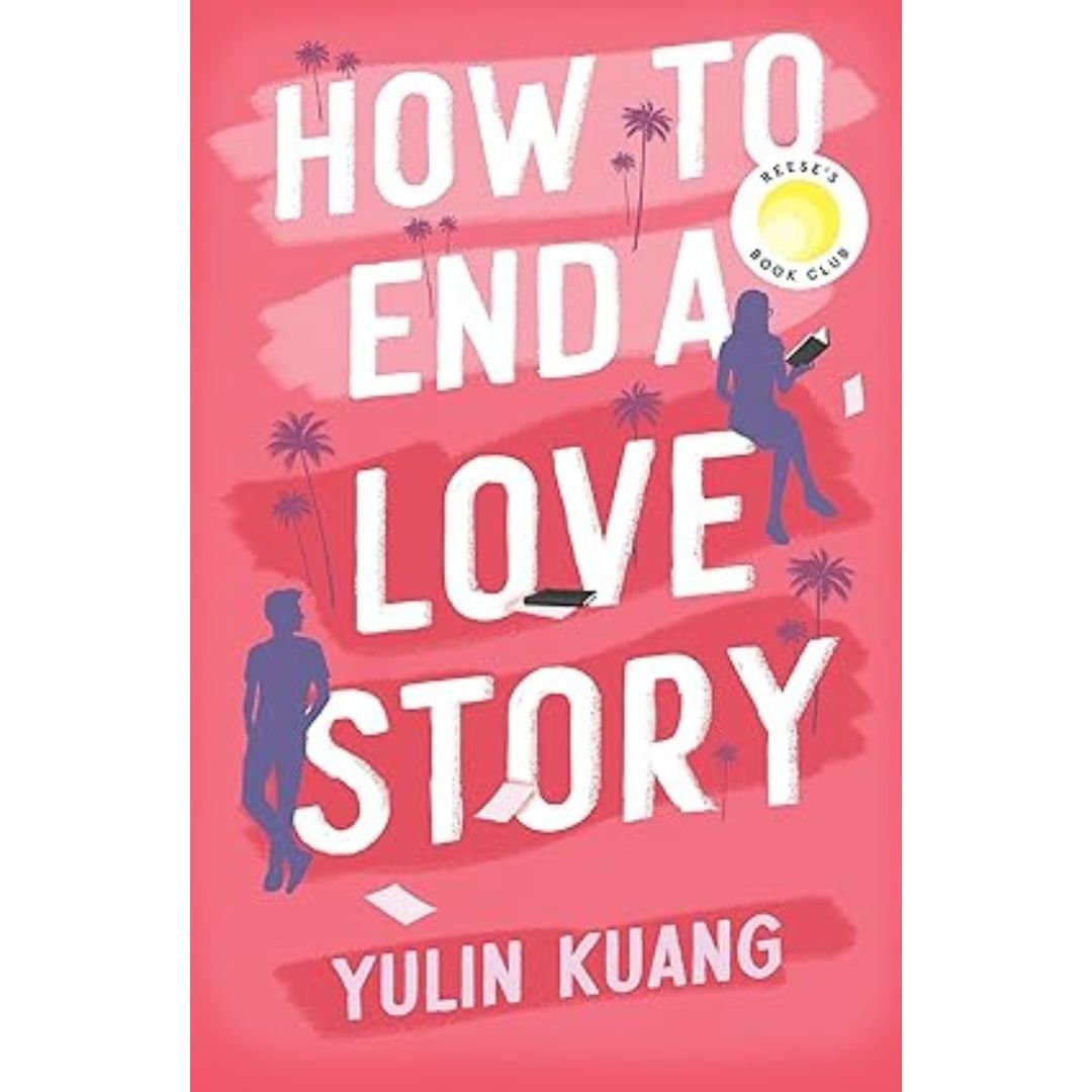 How to End a Love Story - Yulin Kuang