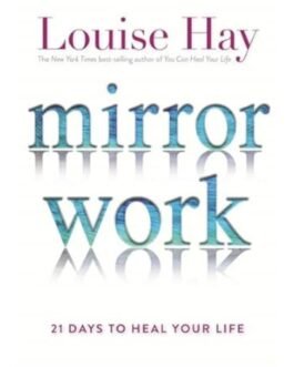 Mirror Work - Louise Hay