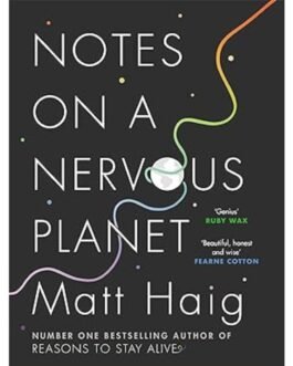 Notes on a Nervous Planet - Matt Haig