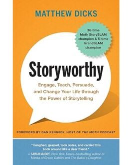 Storyworthy - Matthew Dicks