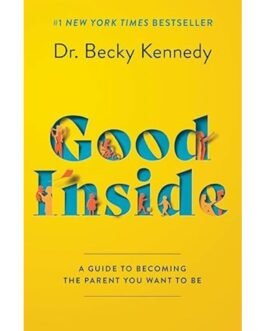 Good Inside - Becky Kennedy
