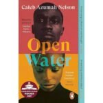 Open Water - Caleb Azumah Nelson