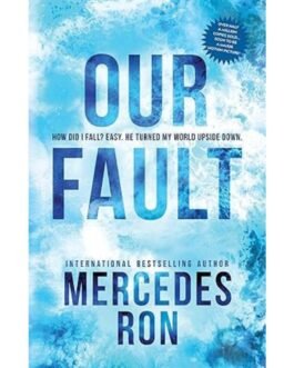Our Fault - Mercedes Ron