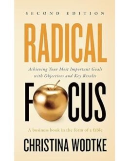 Radical Focus - Christina R Woodtke