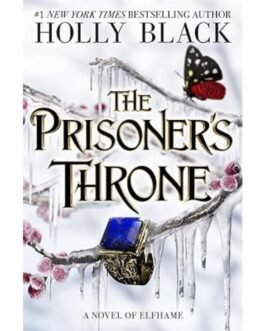 The Prisoner's Throne - Holly Black