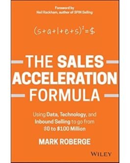 The Sales Acceleration Formula - Mark Roberge
