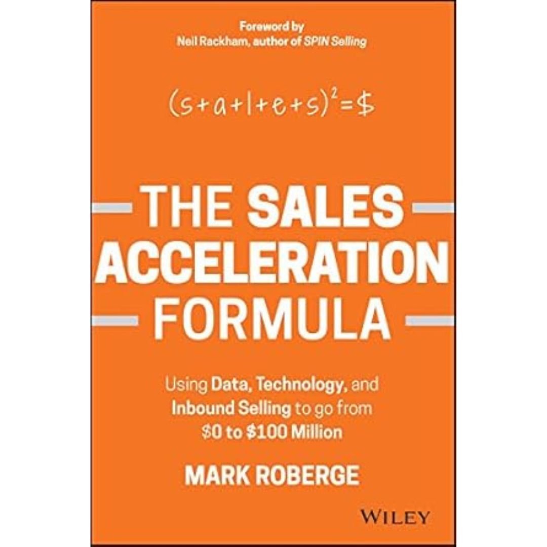 The Sales Acceleration Formula - Mark Roberge