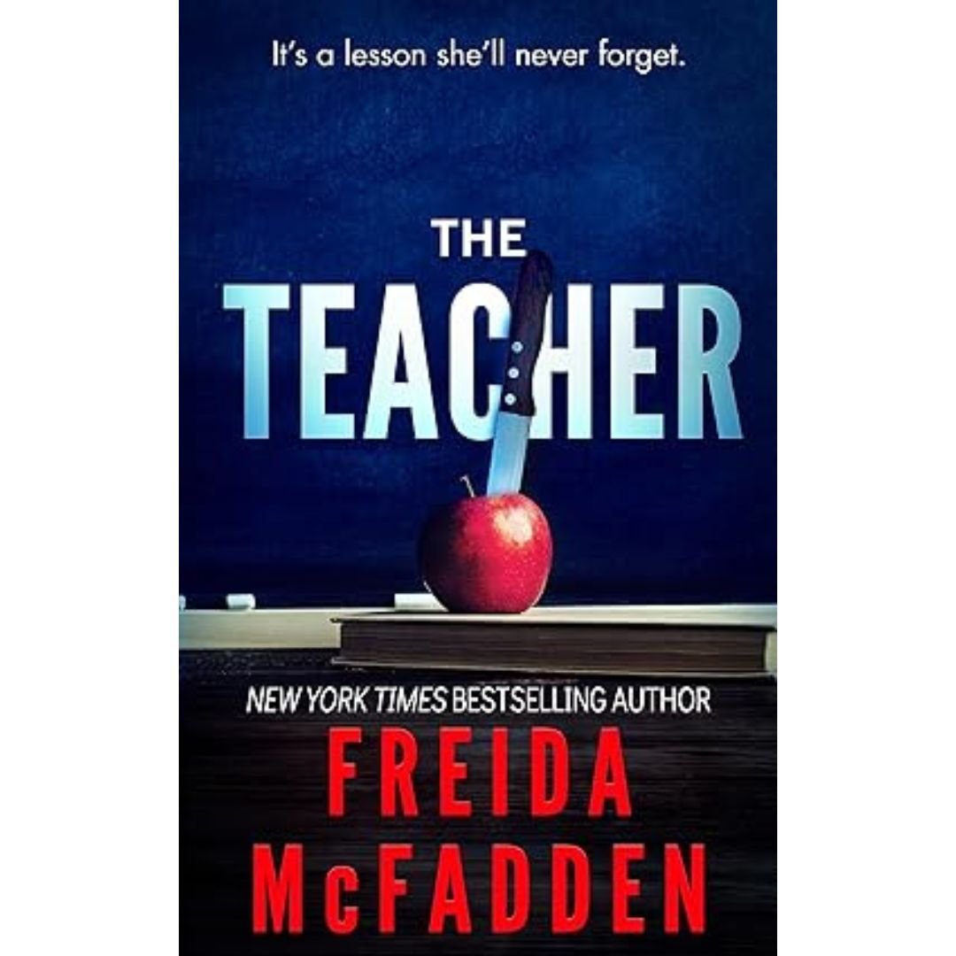 The Teacher - Freida McFadden