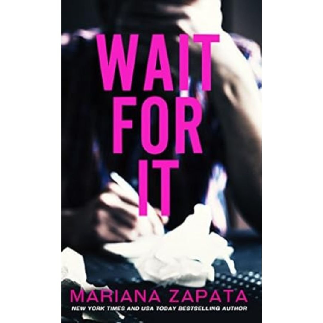Wait for It - Mariana Zapata