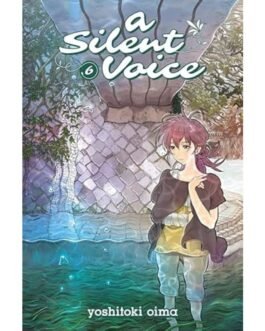 A Silent Voice (Vol.6)