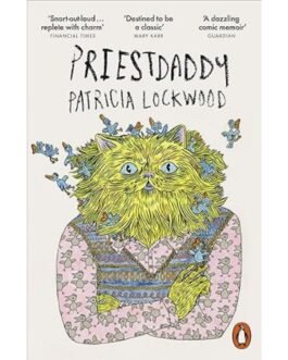 Priestdaddy - Patricia Lockwood