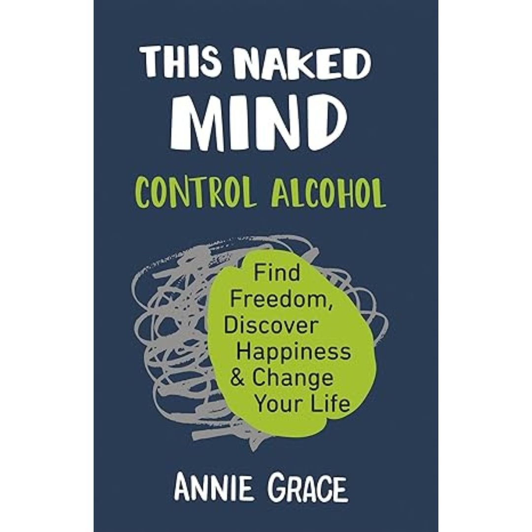 This Naked Mind - Annie Grace