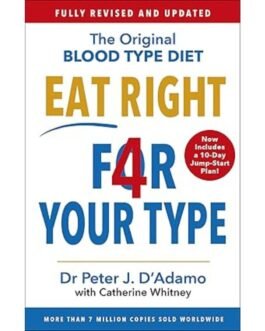 Eat Right 4 Your Type - Dr.Peter D'Adamo