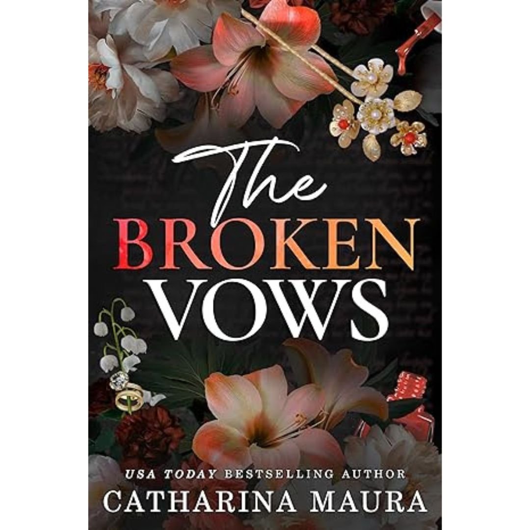 The Broken Vows - Catharina Maura