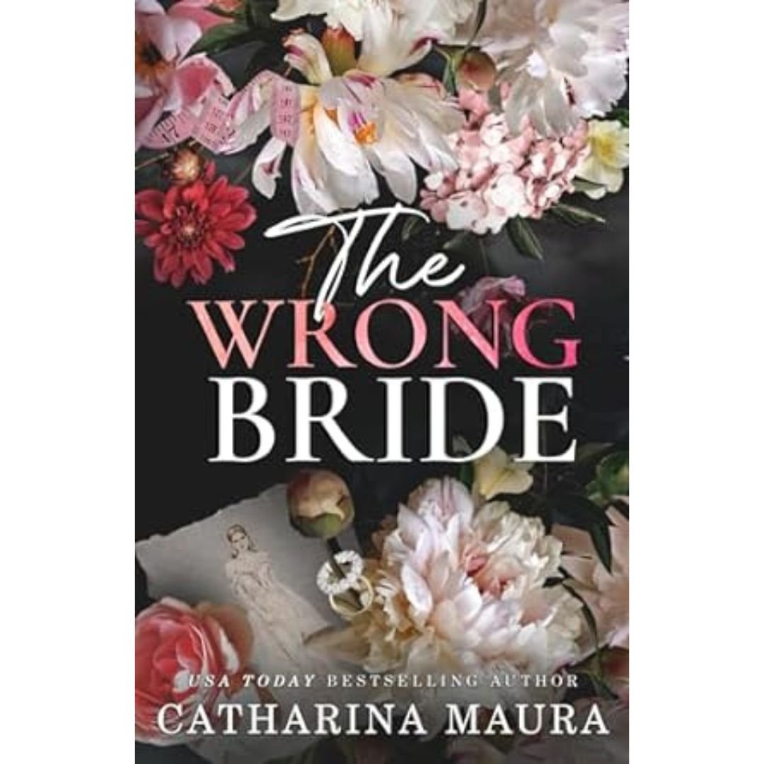 The Wrong Bride - Catharina Maura