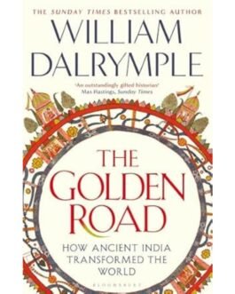 The Golden Road - William Dalrymple
