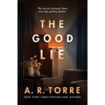 The Good Lie - A.R. Torre