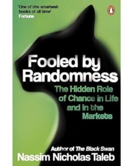 Fooled by Randomness - Nassim Nicholas Taleb