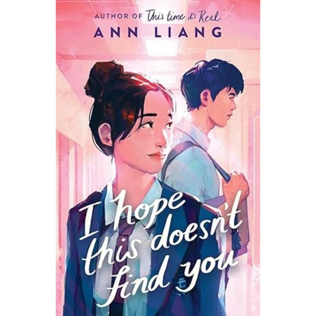 I Hope This Doesn't Find You - Ann Liang
