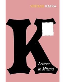 Letters to Milena - Franz Kafka