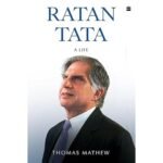 Ratan Tata A Life - Thomas Mathew