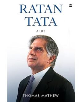 Ratan Tata A Life - Thomas Mathew