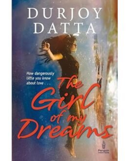 The Girl of My Dreams - Durjoy Dutta