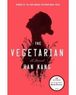 The Vegetarian - Han Kang