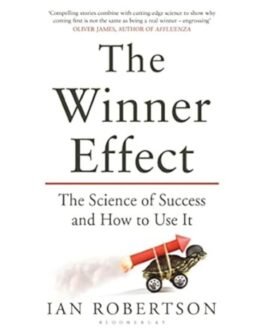 The Winner Effect - Ian Robertson