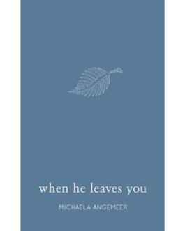 When He Leaves You - Michaela Angemeer
