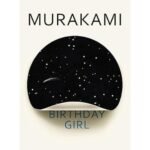 Birthday Girl - Haruki Murakami