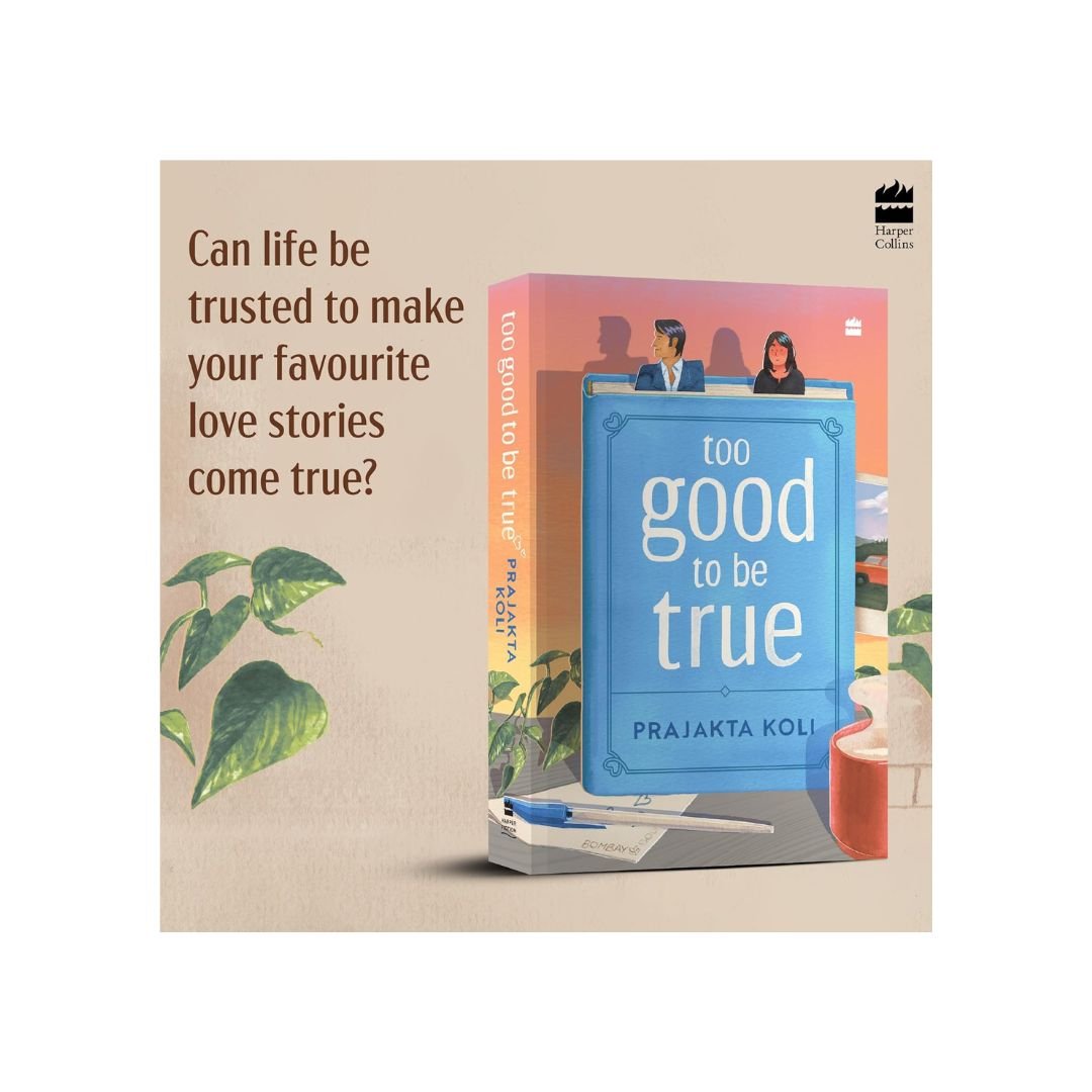 Too Good to Be True - Prajakta Koli