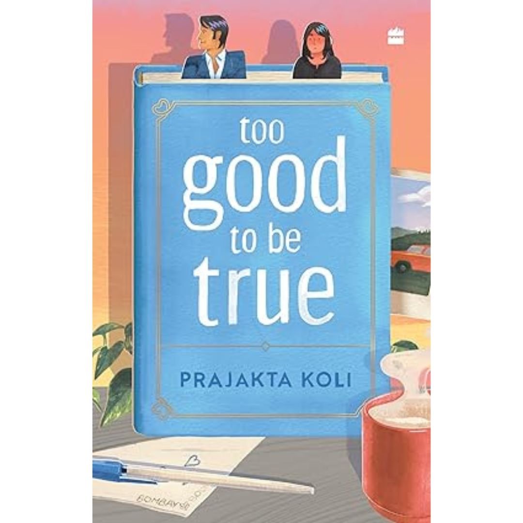 Too Good to Be True - Prajakta Koli