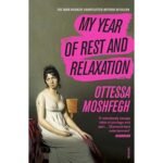 My Years Of Rest & Relaxation - Ottessa Moshfegh