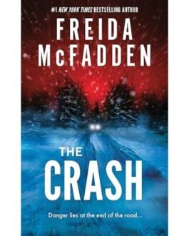 The Crash - Freida McFadden