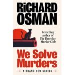 We Solve Murders - Richard Osman