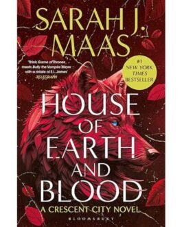House of Earth and Blood - Sarah. J. Mass