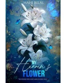 My Heaven's Flower - Mahi Bilal