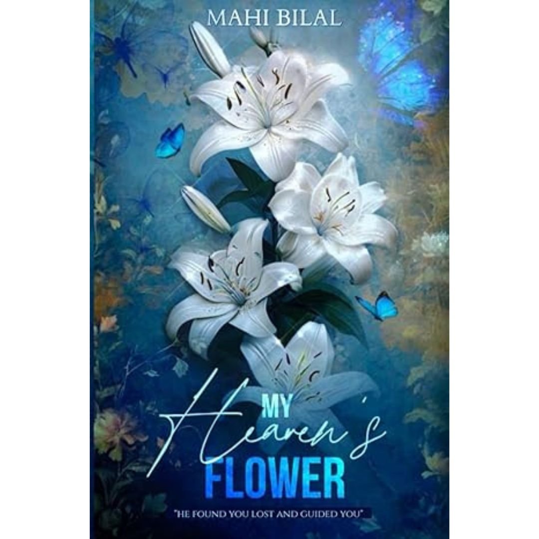 My Heaven's Flower - Mahi Bilal