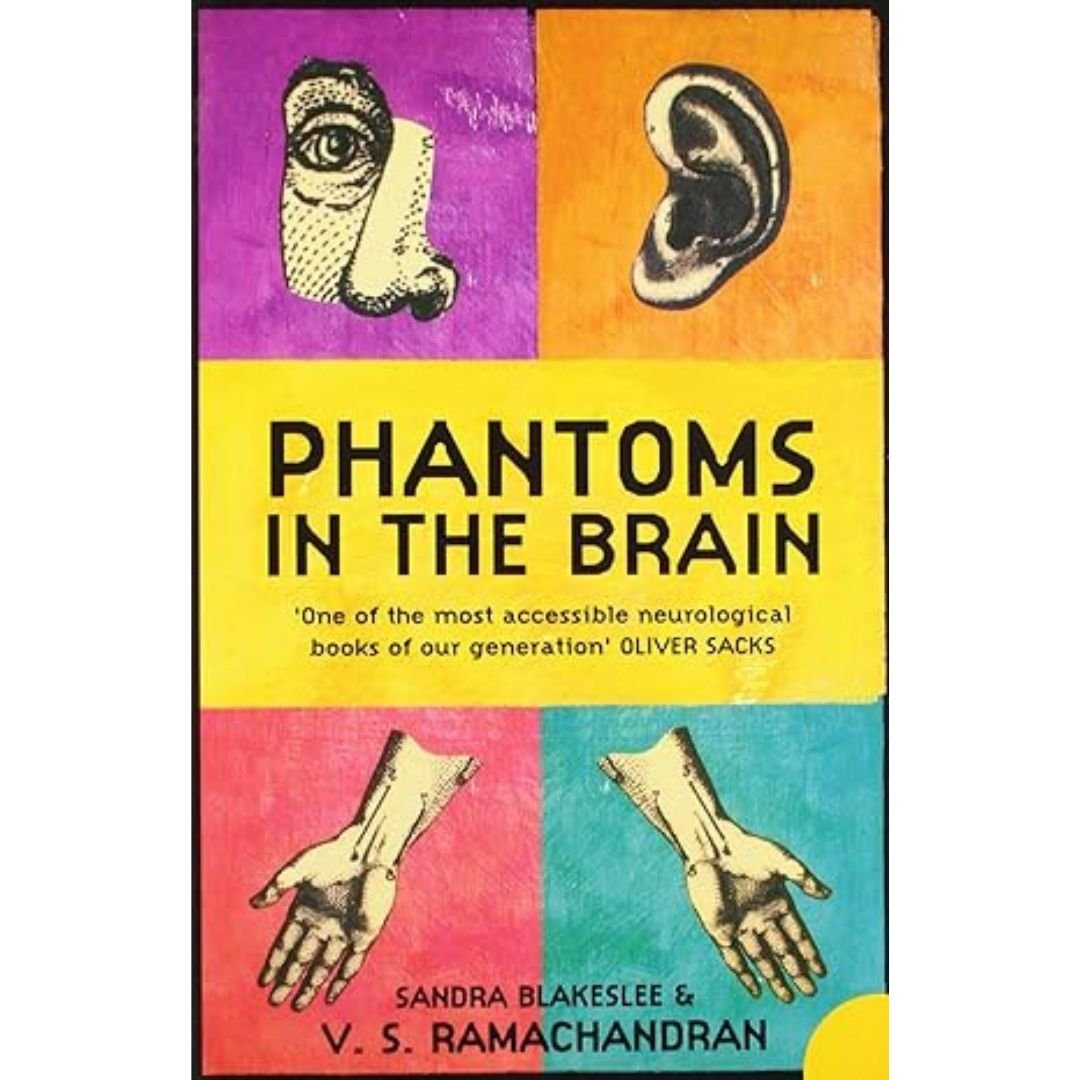 Phantoms In The Brain - V.S Ramachandran