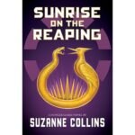 Sunrise on the Reaping - Suzanne Collins
