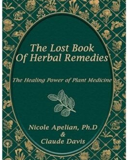 The Lost Book of Herbal Remedies - Claude Davis